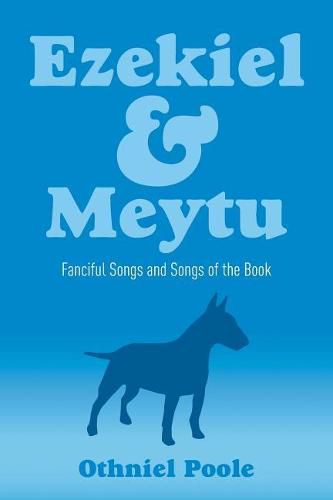 Cover image for Ezekiel & Meytu: Fanciful Songs and Songs of the Book