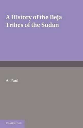 Cover image for A History of the Beja Tribes of the Sudan