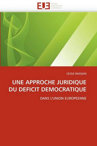 Cover image for Une Approche Juridique Du Deficit Democratique