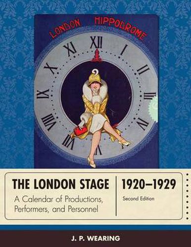 Cover image for The London Stage 1920-1929: A Calendar of Plays and Players