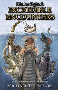 Cover image for Winslow Hoffner's Incredible Encounters