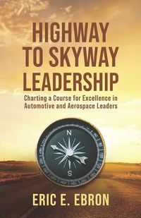 Cover image for Highway to Skyway Leadership