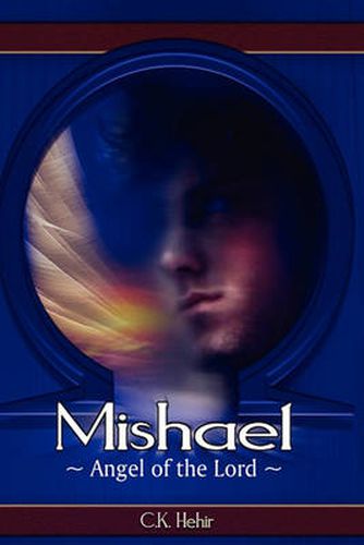 Cover image for Mishael Angel of the Lord