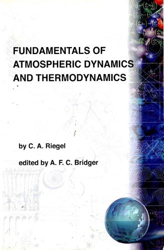 Cover image for Fundamentals Of Atmospheric Dynamics And Thermodynamics