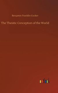 Cover image for The Theistic Conception of the World