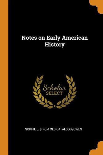 Cover image for Notes on Early American History