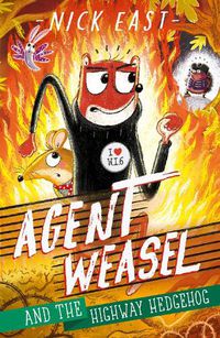 Cover image for Agent Weasel and the Highway Hedgehog: Book 4