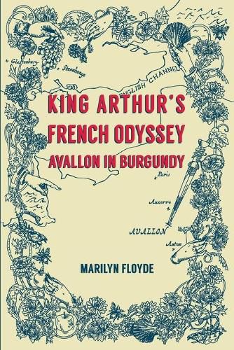 King Arthur's French Odyssey: Avallon in Burgundy