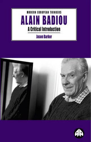 Alain Badiou: A Critical Introduction