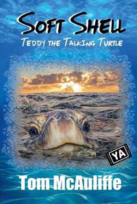 Cover image for Soft Shell - Teddy the Talking Turtle