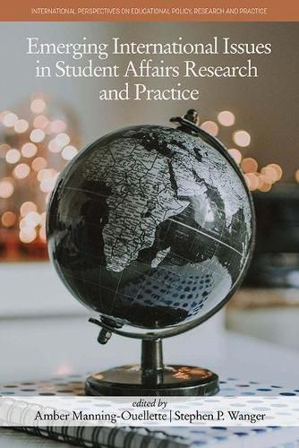 Cover image for Emerging International Issues in Student Affairs Research and Practice