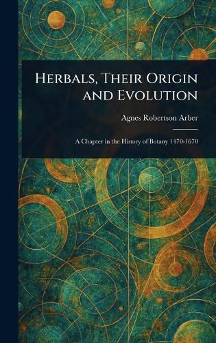 Cover image for Herbals, Their Origin and Evolution