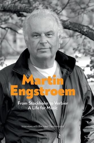 Cover image for From Stockholm to Verbier. A Life for Music