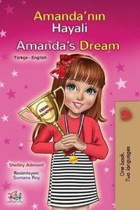 Cover image for Amanda's Dream (Turkish English Bilingual Children's Book)