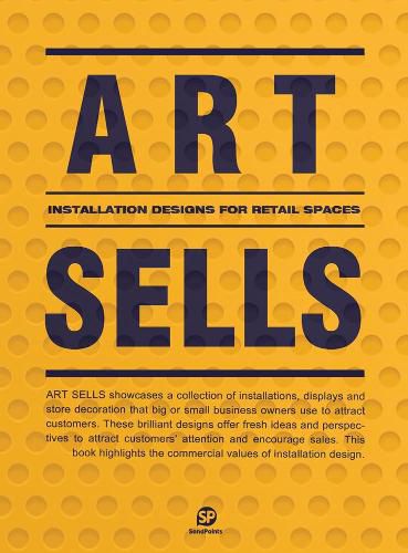 Art Sells: Installation Designs for Retail Spaces