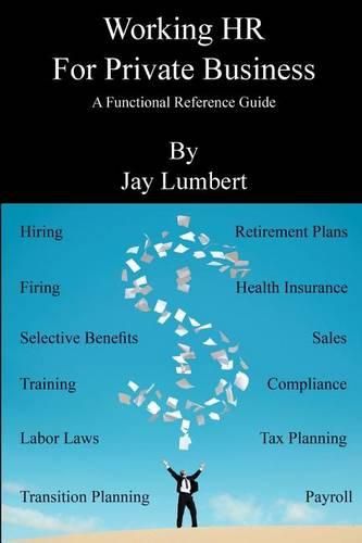 Cover image for Working HR For Private Business - A Functional Reference Guide