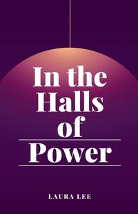 Cover image for In the Halls of Power