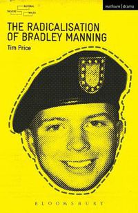 Cover image for The Radicalisation of Bradley Manning