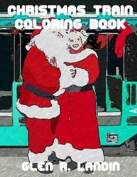 Cover image for Christmas Train Coloring Book