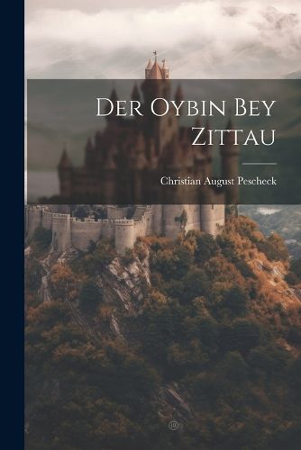 Cover image for Der Oybin Bey Zittau