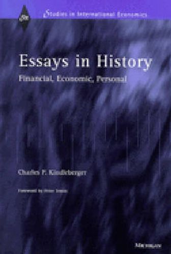 Cover image for Essays in History: Financial, Economic, Personal