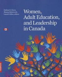 Cover image for Women, Adult Education, and Leadership in Canada: Inspiration. Passion. Commitment.