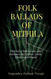 Cover image for Folk Ballads of Mithila