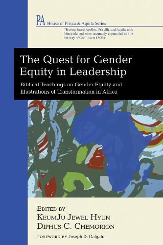 Cover image for The Quest for Gender Equity in Leadership: Biblical Teachings on Gender Equity and Illustrations of Transformation in Africa