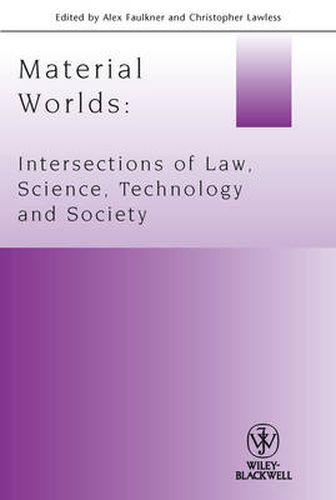 Cover image for Material Worlds: Intersections of Law, Science, Technology, and Society