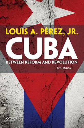 Cover image for Cuba: Between Reform and Revolution