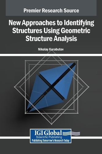 Cover image for New Approaches to Identifying Structures Using Geometric Structure Analysis