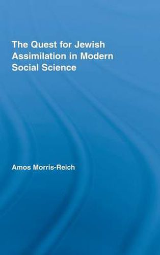 Cover image for The Quest for Jewish Assimilation in Modern Social Science