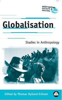 Cover image for Globalisation: Studies in Anthropology