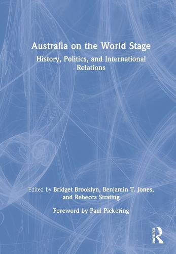 Cover image for Australia on the World Stage: History, Politics, and International Relations