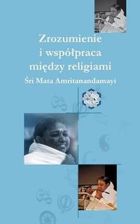 Cover image for Understanding And Collaboration Between Religions: (Polish Edition)