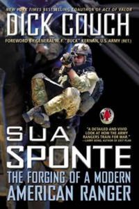 Cover image for Sua Sponte: The Forging of a Modern American Ranger