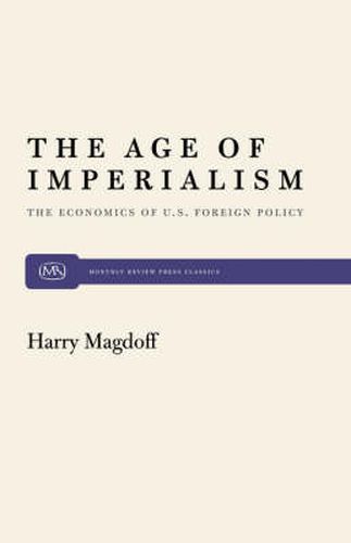 Age of Imperialism: Economics of United States Foreign Policy