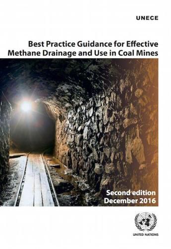 Best practice guidance for effective methane drainage and use in coal mines