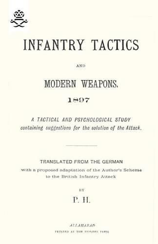 Cover image for Infantry Tactics and Modern Weapons, 1897