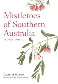 Cover image for Mistletoes of Southern Australia