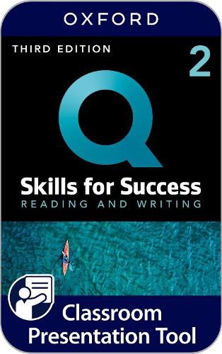 Q Skills for Success Level 2: Reading and Writing Classroom Presentation Tool