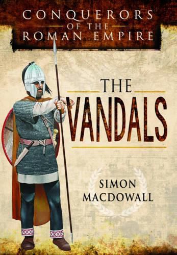 Cover image for Vandals: Conquerors of the Roman Empire