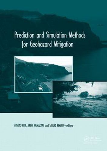 Cover image for Prediction and Simulation Methods for Geohazard Mitigation: including CD-ROM