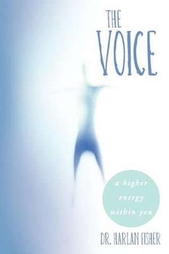 Cover image for The Voice: A Higher Energy Within You