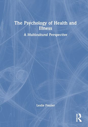 Cover image for The Psychology of Health and Illness