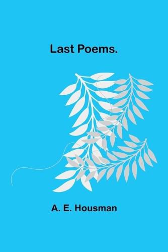 Last Poems.