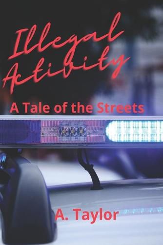 Cover image for Illegal Activity: A Tale of the Streets