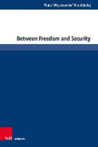 Cover image for Between Freedom and Security