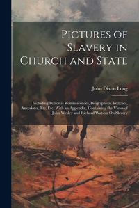 Cover image for Pictures of Slavery in Church and State