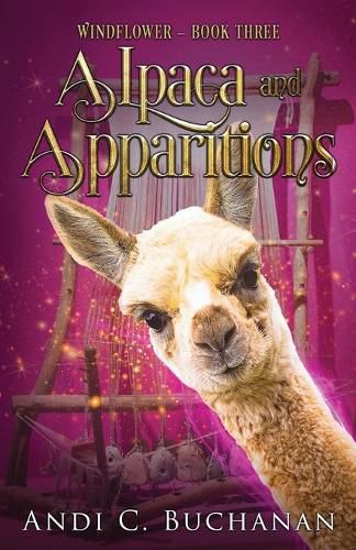 Cover image for Alpaca and Apparitions: A Witchy Fiction Novella